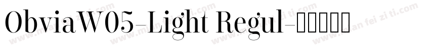 ObviaW05-Light Regul字体转换